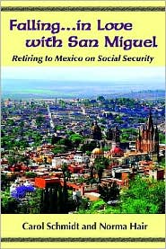Falling... in Love with San Miguel: Retiring to Mexico on Social Security