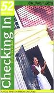 Checking In: Places to Stay in New England, a 2007 Planner from the Boston Globe