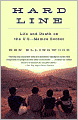 Hard Line: Life and Death on the U. S. - Mexico Border
