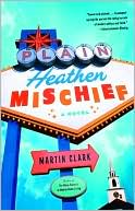 Plain Heathen Mischief