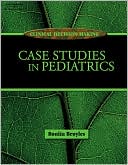 Clinical Decision Making: Case Studies in Pediatrics