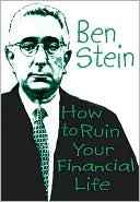 How to Ruin Your Financial Life