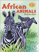 African Animals Dot-to-Dot: Connect the Dots & Color