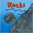 Rocks: Hard, Soft, Smooth, and Rough