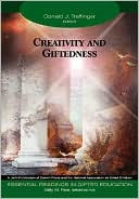 Creativity and Giftedness, Volume 10 (Essential Readings in Gifted Education)