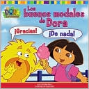Los Buenos Modales de Dora (Dora's Book of Manners)
