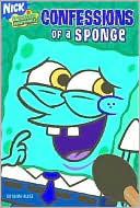 Confessions of a Sponge