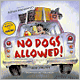 No Dogs Allowed!