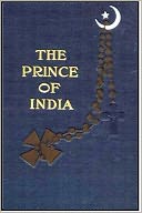 The Prince of India Volumes 1 and 2