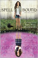 Spell Bound (Hex Hall Series #3)