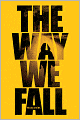 The Way We Fall