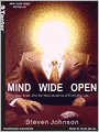 Mind Wide Open: Your Brain and the Neuroscience of Everyday Life