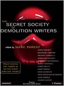 The Secret Society of Demolition Writers