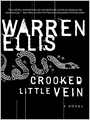 Crooked Little Vein: A Novel