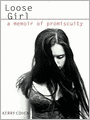 Loose Girl: A Memoir of Promiscuity
