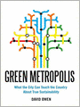 Green Metropolis: What the City Can Teach the Country About True Sustainability