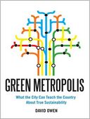 download Green Metropolis : What the City Can Teach the Country About True Sustainability book