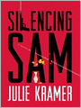 Silencing Sam: Riley Spartz Series, Book 3