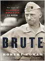 Brute: The Life of Victor Krulak, U.S. Marine