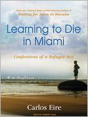 download Learning to Die in Miami : Confessions of a Refugee Boy book