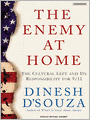 The Enemy at Home: The Cultural Left and Its Responsibility for 9/11