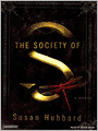 The Society of S: A Novel