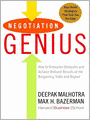Negotiation Genius: How to Overcome Obstacles and Achieve Brilliant Results at the Bargaining Table and Beyond
