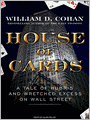 House of Cards: A Tale of Hubris and Wretched Excess on Wall Street