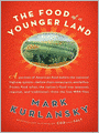 The Food of a Younger Land: The WPA's Portrait of Food in Pre-World War II America