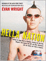 Hella Nation: Looking for Happy Meals in Kandahar, Rocking the Side Pipe, Wingnut's WarAgainst the GAP, and Other Adventures with the Totally Lost Tribes of America
