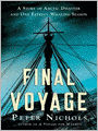 The Final Voyage: A Story of Arctic Disaster and One Fateful Whaling Season