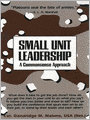 Small Unit Leadership: A Commonsense Approach