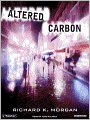 Altered Carbon: Takeshi Kovacs Series, Book 1