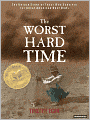 The Worst Hard Time: The Untold Story of Those Who Survived the Great American Dust Bowl