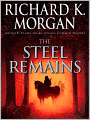 The Steel Remains: Land Fit for Heroes Series, Book 1