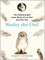 Wesley the Owl: The Remarkable Love Story of an Owl and His Girl