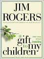 A Gift to My Children: A Father's Lessons for Life and Investing