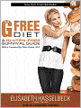 The G Free Diet: A Gluten-Free Survival Guide