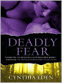 Deadly Fear: Deadly Series, Book 1