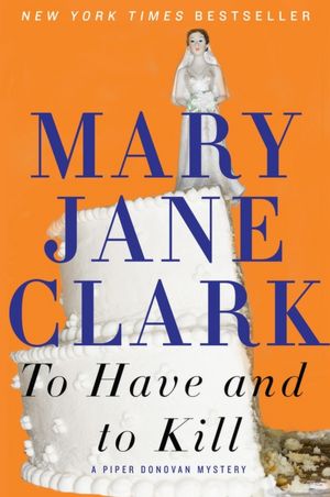 To Have and to Kill (Wedding Cake Mystery Series #1)