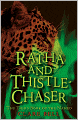 Ratha and Thistle-Chaser