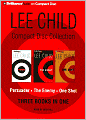 Lee Child CD Collection 3: Persuader, The Enemy, One Shot