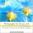Photography for the Joy of It: An Introductory Workshop for Film and Digital Photography