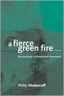A Fierce Green Fire: The American Environmental Movement