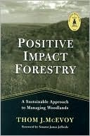 Positive Impact Forestry: A Sustainable Approach to Managing Woodlands
