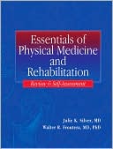 Essentials of Physical Medicine: Study Guide and Self-Assessment Review