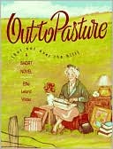 Out to Pasture: But Not over the Hill