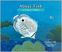 About Fish: A Guide for Children