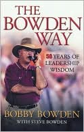 Bowden Way: 50 Years of Leadership Wisdom