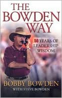 THe Bowden Way: 50 Years of Leadership Wisdom